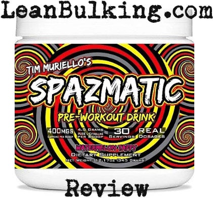 Spazmatic pre workout review by tim muriello 