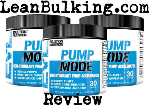 Evlution Nutrition Pump Mode Review - Lean Bulking