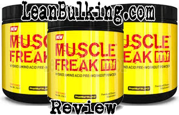 PharmaFreak MUSCLE FREAK Pre-Workout Review - LeanBulking