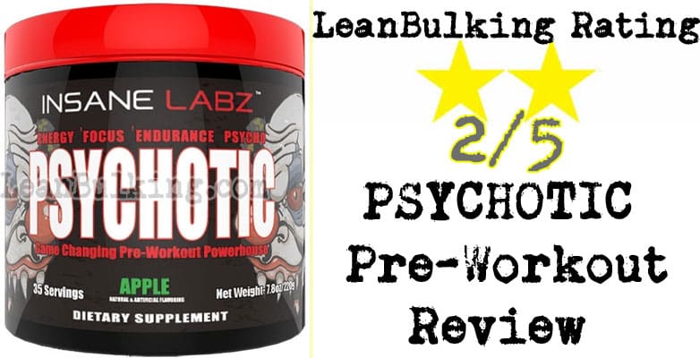 psychotic pre workout review