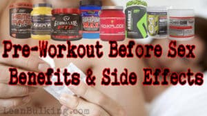 Pre-Workout Before Sex: Benefits & Side Effects of These Supplements
