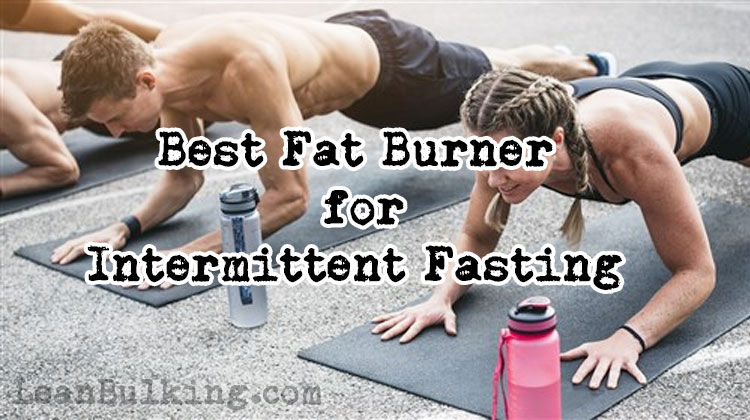 Best-Fat-Burner-for-Intermittent-Fasting