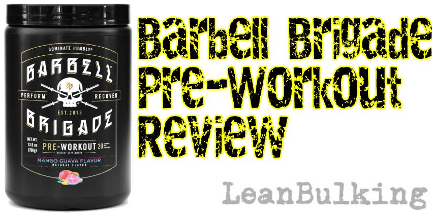 Barbell Brigade Pre-Workout Review